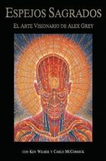ESPEJOS-SAGRADOS--EL-ARTE-VISIONARIO-DE-ALEX-GREY