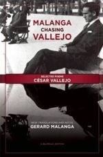 MALANGA-CHASING-VALLEJO--SELECTED-POEMS--CESAR-VALLEJO