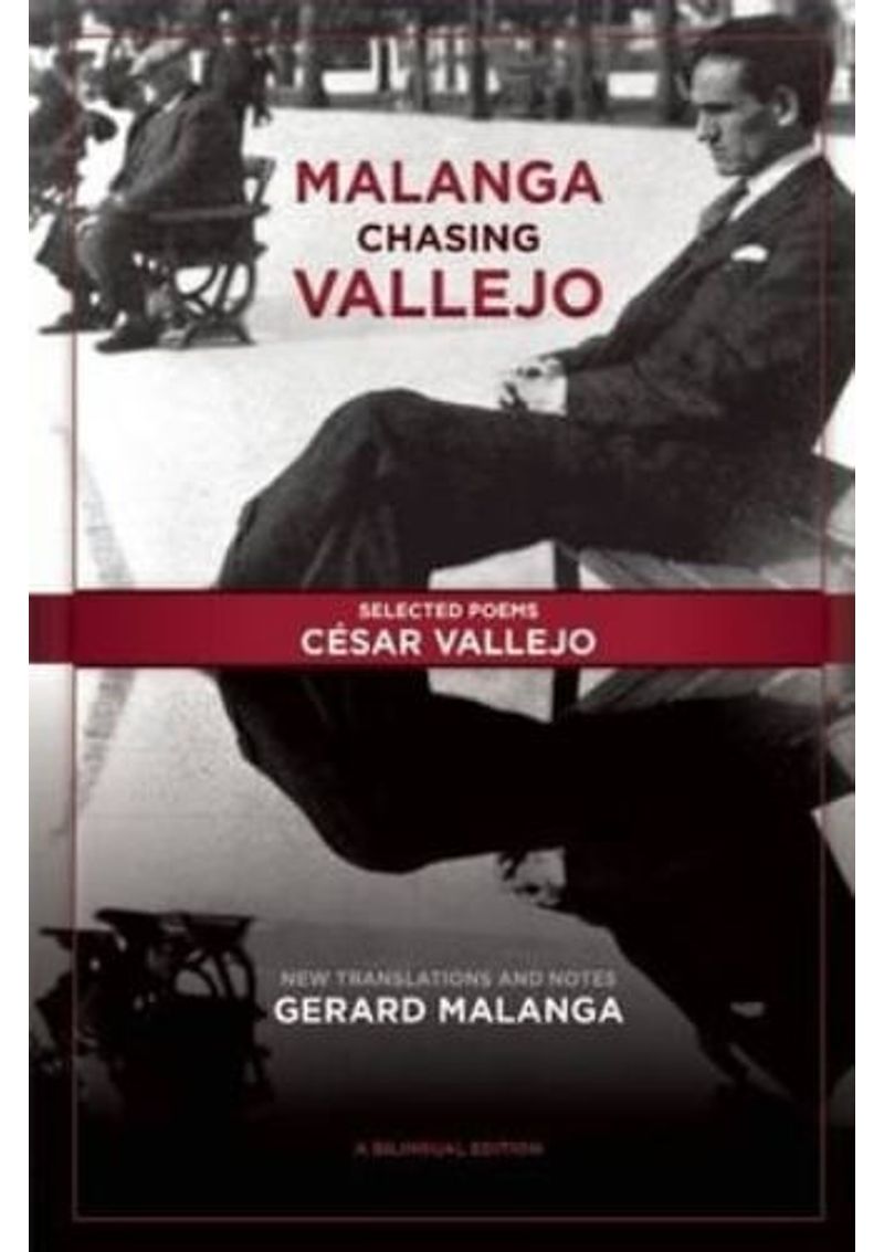 MALANGA-CHASING-VALLEJO--SELECTED-POEMS--CESAR-VALLEJO