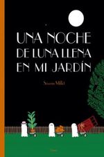 UNA-NOCHE-DE-LUNA-LLENA-EN-MI-JARDIN