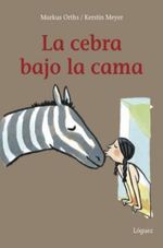 LA-CEBRA-BAJO-LA-CAMA