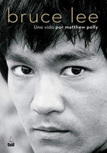 Portada de BRUCE LEE UNA VIDA de Matthew Polly