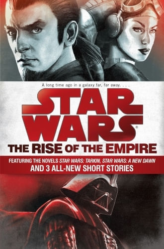 THE RISE OF THE EMPIRE: STAR WARS