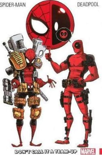 SPIDER-MAN/DEADPOOL VOL 0: DON'T CALL IT A TEAM-UP
