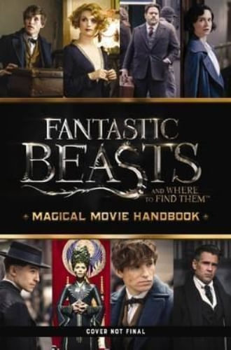 FANTASTIC BEASTS (MAGICAL MOVIE HANDBOOK)