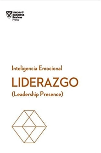 LÍDERAZGO. SERIE INTELIGENCIA EMOCIONAL HBR