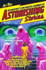 MCSWEENEY-S-ENCHANTED-CHAMBER-OF-ASTONISHING-STORIES