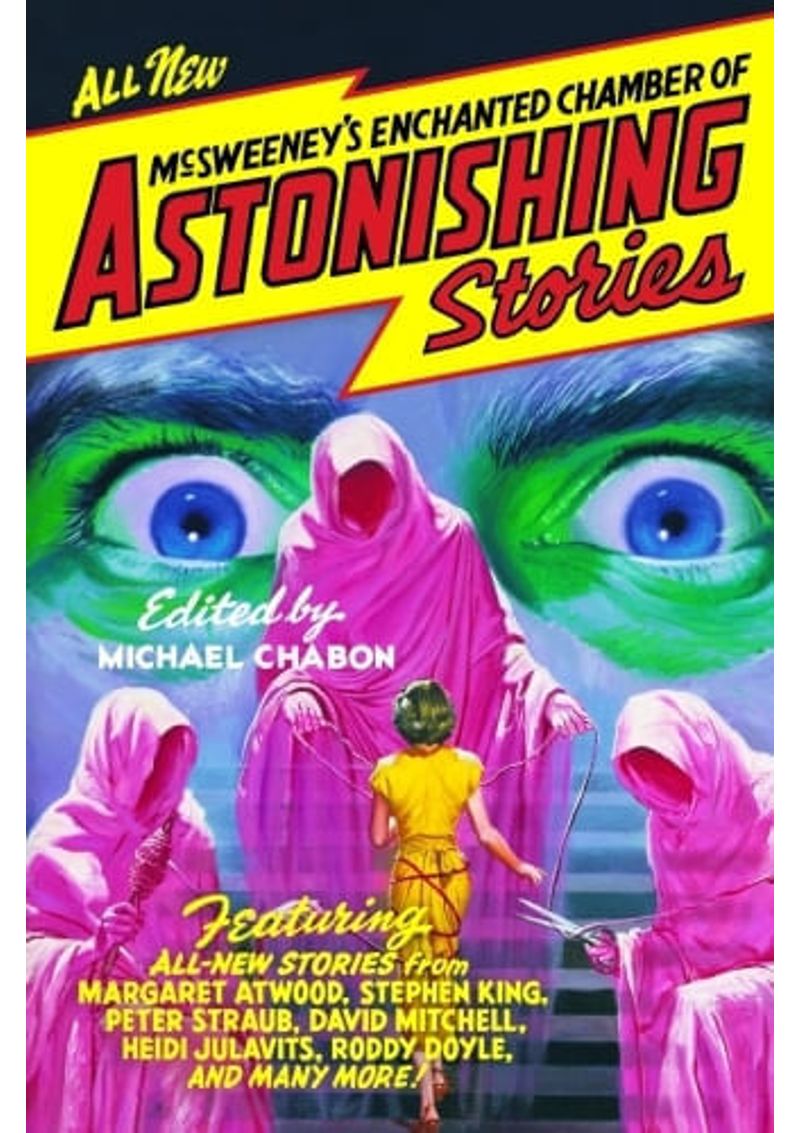 MCSWEENEY-S-ENCHANTED-CHAMBER-OF-ASTONISHING-STORIES