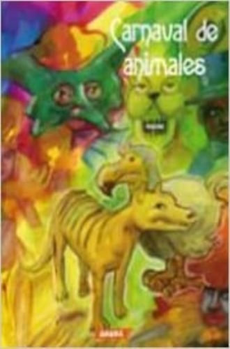Portada de CARNAVAL DE ANIMALES (GRAN ANGULAR, 2)