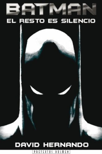 BATMAN: EL RESTO ES SILENCIO