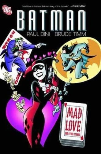 BATMAN: MAD LOVE AND OTHER STORIES