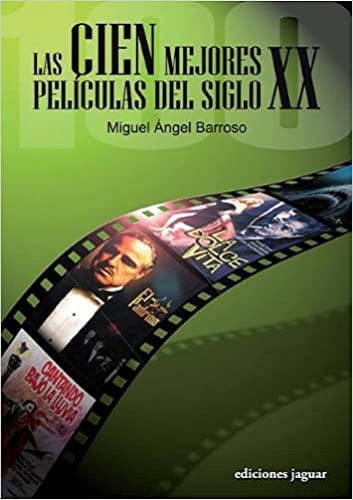 LAS CIEN MEJORES PELICULAS DEL SIGLO XX