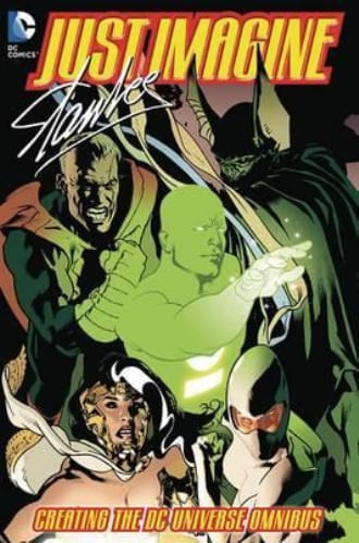 JUST IMAGINE STAN LEE CREATING THE DC UNIVERSE OMNIBUS