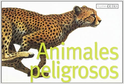 ANIMALES PELIGROSOS