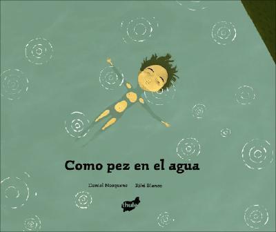 COMO PEZ EN EL AGUA