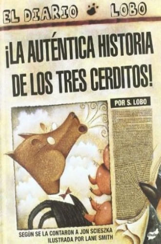 LA AUTENTICA HISTORIA DE LOS TRES CERDITOS