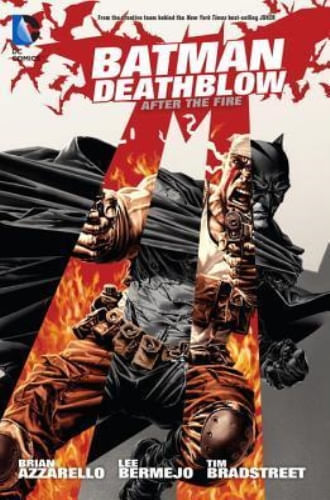 BATMAN/DEATHBLOW: AFTER THE FIRE
