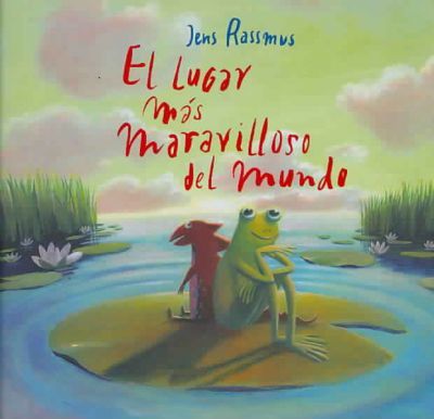 EL LUGAR MAS MARAVILLOSO DEL MUNDO