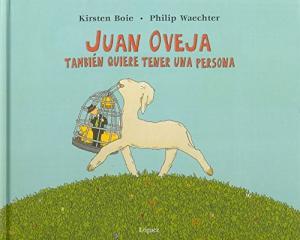 JUAN OVEJA TAMBIEN QUIERE TENER UNA PERSONA