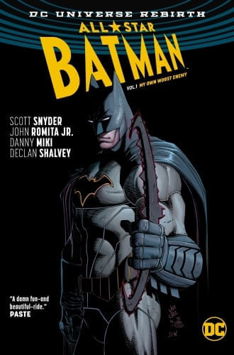 ALL STAR BATMAN VOL. 1: MY OWN WORST ENEMY (REBIRTH)
