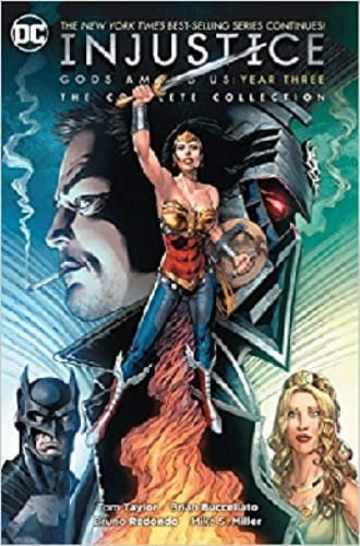INJUSTICE: GODS AMONG US YEAR THREE: THE COMPLETE COLLECTION