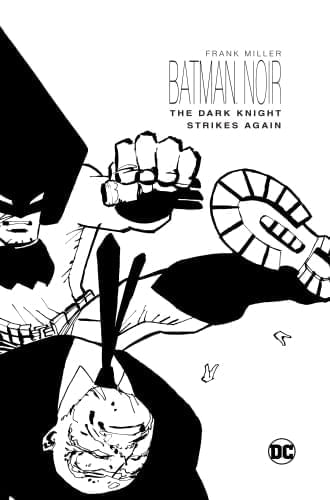 BATMAN NOIR: THE DARK KNIGHT STRIKES AGAIN