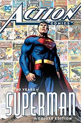 ACTION COMICS: 80 YEARS OF SUPERMAN DELUXE EDITION