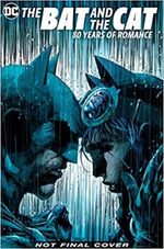 BATMAN--THE-BAT-AND-THE-CAT--80-YEARS-OF-ROMANCE
