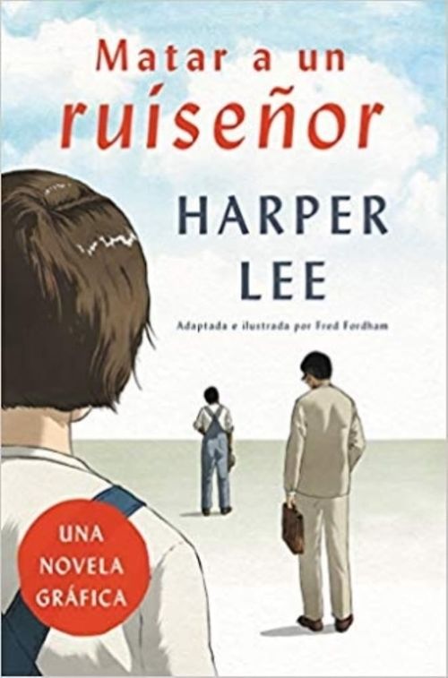 MATAR A UN RUISEÑOR  (NOVELA GRÁFICA)