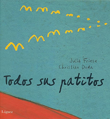 TODOS SUS PATITOS