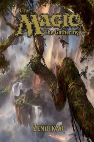 THE ART OF MAGIC: THE GATHERING - ZENDIKAR