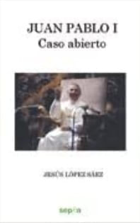 JUAN PABLO I: CASO ABIERTO