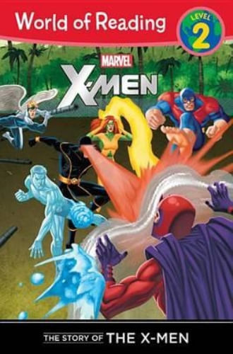 WORLD OF READING: THE STORY OF THE X-MEN