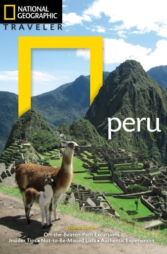 NATIONAL GEOGRAPHIC TRAVELER: PERU, 2ND EDITION