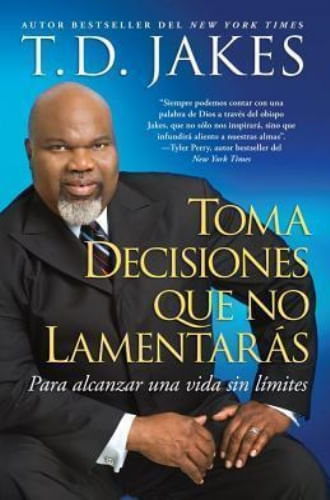 TOMA DECISIONES QUE NO LAMENTARAS