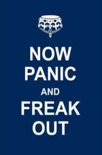 NOW-PANIC-AND-FREAK-OUT
