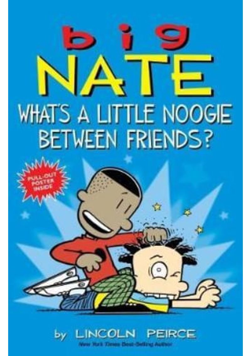 BIG-NATE--WHAT-S-A-LITTLE-NOOGIE-BETWEEN-FRIENDS-