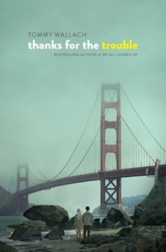 THANKS FOR THE TROUBLE