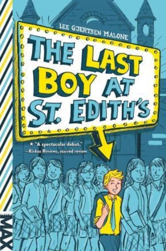 LAST BOY AT ST. EDITH'S
