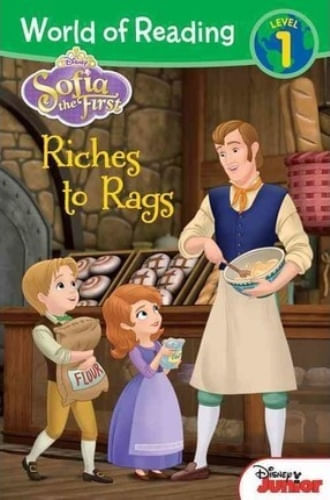 WORLD OF READING: SOFIA THE FIRST RICHES TO RAGS