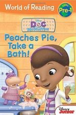 WORLD-OF-READING--DOC-MCSTUFFINS-PEACHES-PIE-TAKE-A-BATH