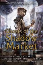 GHOSTS-OF-THE-SHADOW-MARKET
