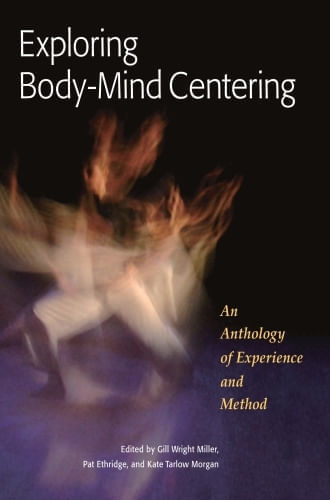 EXPLORING BODY-MIND CENTERING