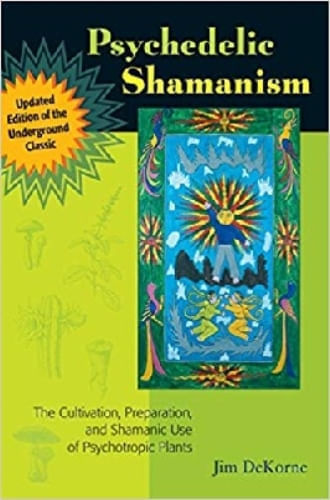 PSYCHEDELIC SHAMANISM, UPDATED EDITION