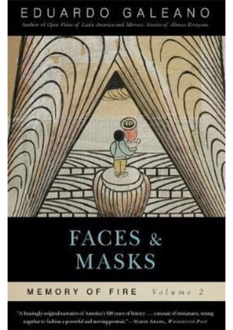 FACES-AND-MASKS--MEMORY-OF-FIRE-VOLUME-2