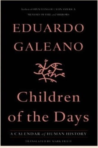 CHILDREN OF THE DAYS: A CALENDAR OF HUMAN HISTORY