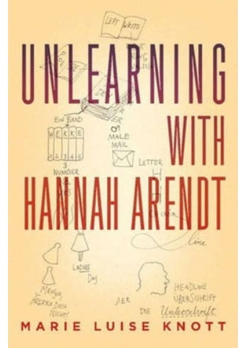 UNLEARNING-WITH-HANNAH-ARENDT