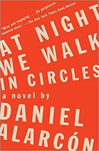 AT NIGHT WE WALK IN CIRCLES