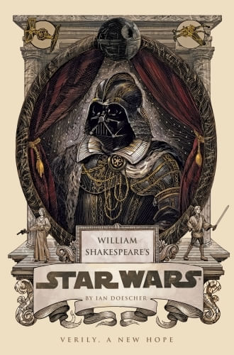 WILLIAM SHAKESPEARE'S STAR WARS