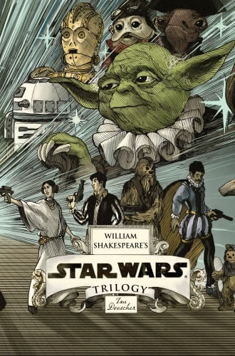 WILLIAM SHAKESPEARE'S STAR WARS TRILOGY: THE ROYAL IMPERIAL BOXED SET